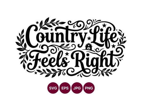 Download Country Life Feels Right Vector Art - Country life Collection